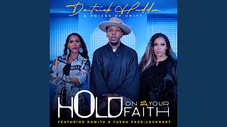 Hold On 2 Your Faith feat Damita amp Tasha PageLockhart [upl. by Artined]