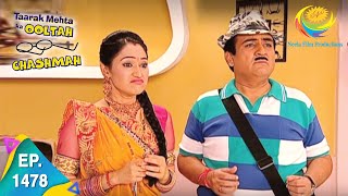 Taarak Mehta Ka Ooltah Chashmah  Episode 1478  Full Episode [upl. by Halian]