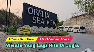 Obelix Sea View Di Malam Hari Wisata Baru 2023 Dekat Pantai Parangtritis Jogja Yang Lagi Viral [upl. by Epps261]