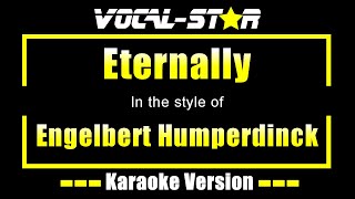 Engelbert Humperdinck  Eternally  With Lyrics HD VocalStar Karaoke 4K [upl. by Enedan]