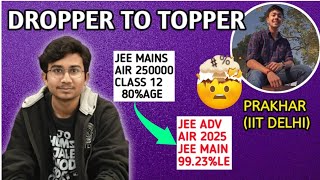 FROM 80LE IN MAINS TO AIR 2025 IN ADVANCE  PRAKHARS STORY  JEE 20242025 iit jee pw viral [upl. by Anneres]