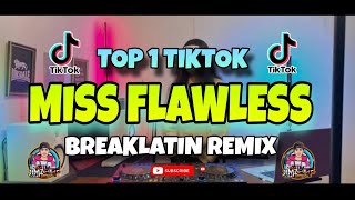 MISS FLAWLESS  BREAKLATIN REMIX  DJ JIMZCORE LATINTIN [upl. by Foster]