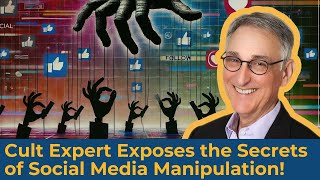 Dr Steven Hassan EXPOSES Social Medias Darkest Secrets [upl. by Elorac]