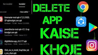 DELETE APP KAISE KHOJE [upl. by Ayokal]