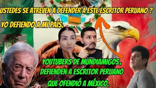 INFLUENCERS QUE HACEN REACCIONES SOBRE MÉXICO DEFIENDE A ESCRITOR PERUANO QUE OFENDIÓ A MÉXICO [upl. by Enej]