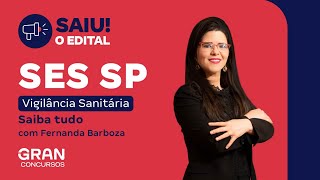 Concurso SES SP  Vigilância Sanitária Saiu o edital Saiba tudo com Fernanda Barboza [upl. by Prader]