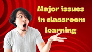 major issues in classroom learning B Ed noteshpubedspubedpupilteacherB Edtopic [upl. by Weinrich]