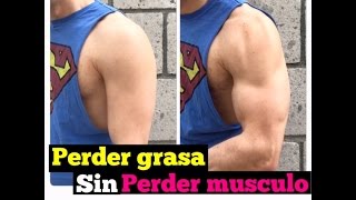 Perder grasa sin perder musculo [upl. by Teage400]