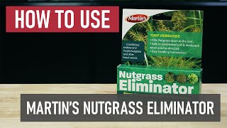 How to Use Martins Nutgrass Eliminator [upl. by Tabina485]