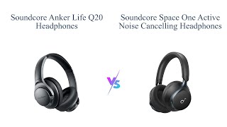 Soundcore Q20 vs Space One Best Noise Cancelling Headphones Comparison 🎧🔊 [upl. by Slohcin]