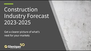 Glenigan Construction Industry Forecast for 20232025 Webinar [upl. by Aret]