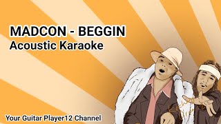 MADCON  Beggin Acoustic Karaoke [upl. by Ratcliffe]