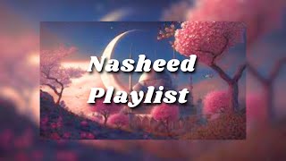 🤍🌷The Best Nasheed Collection  Arabic Nasheeds  Best Of All Time🌷🤍 [upl. by Lossa194]