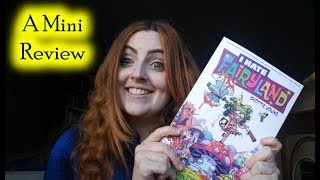 I Hate Fairyland  Mini Review [upl. by Ahsieym18]