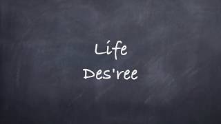 LifeDesree Lyrics [upl. by Malloy]