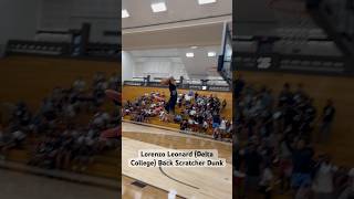 Lorenzo Leonard Delta College Back Scratcher Dunk basketball ballisllife basketballdrills dunk [upl. by Norrie]