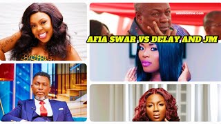 AFIA SWAR VS DELAY AND JDM  MC YAA YEBOAH AND KWAME A PLUS 🔥🔥🔥 [upl. by Procto]