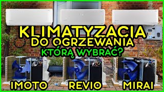 Jaki klimatyzator do ogrzewania Porównanie 3 klim ROTENSO Imoto Revio Mirai  głębsza analiza [upl. by Dwane]