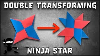 How To Make a Transforming Double Origami Ninja Star Really Cool [upl. by Eyk]