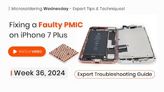 Troubleshooting a Faulty PMIC on iPhone 7 Plus – StepbyStep Repair Guide [upl. by Aram19]