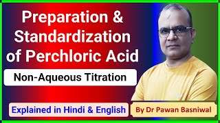 Perchloric Acid Preparation and Standardization  Non Aqueous Titration Analytical Chemistry [upl. by Kolva647]