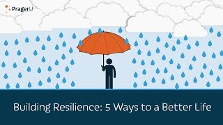 Building Resilience 5 Ways to a Better Life  5 Minute Video [upl. by Dre]