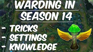 Warding in Season 14 Part 1 Tricks Settings and Knowledge [upl. by Baseler]