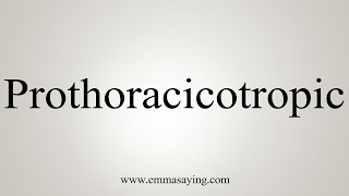 How To Say Prothoracicotropic [upl. by Abbi]