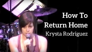 Krysta Rodriguez  quotHow To Return Homequot  KerriganLowdermilk [upl. by Ahsiemal214]