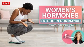 Women’s Hormones  Estrogen Dominance Causes Symptoms amp Tips  Dr J9 Live [upl. by Grissom]