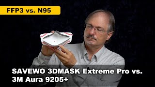 FFP3 vs N95  SAVEWO 3DMASK Extreme Pro vs 3M Aura 9205 [upl. by Yekcin354]