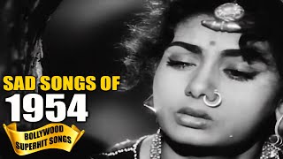 1954 Bollywood SAD Songs Video  Popular Hindi Songs  हिन्दी दर्द भरे गीत [upl. by Zat]