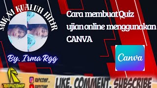 CARA MEMBUAT APLIKASI QUIZ  UJIAN ONLINE DENGAN MENGGUNAKAN APK CANVA BYIRMA RAJA GUK GUK LABURA [upl. by Chappie]