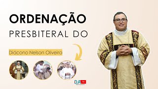 Ordenação Presbiteral Nelson Oliveira [upl. by Ecallaw]