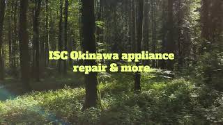 ISC Okinawa appliance repair amp more iscokinawacom Okinawa appliance repair [upl. by Alodie298]