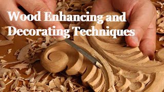 WOOD ENHANCING and DECORATING TECHNIQUES [upl. by Eki]