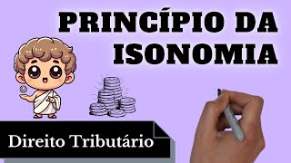 Princípio da Isonomia Direito Tributário Resumo Completo [upl. by Arretak]