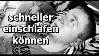 Schneller müde werden  schneller einschlafen  besser schlafen [upl. by Lamdin]