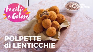 POLPETTE di LENTICCHIE lANTIPASTO PERFETTO😍✨🌿 [upl. by Ppilihp]