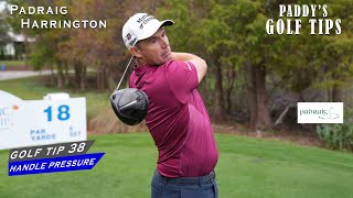 HOW TO HANDLE PRESSURE  Paddys Golf Tip 38  Padraig Harrington [upl. by Adnuhsat]