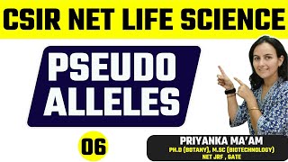 CSIR NET LIFE SCIENCE  Pseudo Alleles  Priyanka Maam [upl. by English]