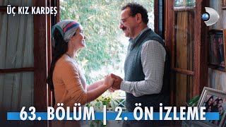 Üç Kız Kardeş 63 Bölüm 2 Ön İzleme kanald [upl. by Madanhoj]