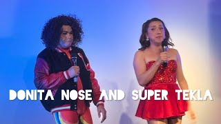 Donita Nose and Super Tekla Live In London 🇬🇧 [upl. by Harod]