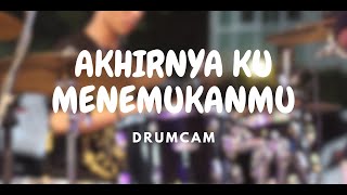 AKHIRNYA KU MENEMUKANMU  NAFF DRUMCAM  TCOUSTIC MUSIC [upl. by Rad]