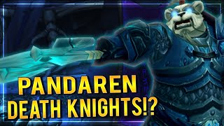 Pandaren Death Knight Discussion [upl. by Vesta]