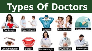 Types Of Doctors amp Their Specialties  22 Types of Specialist Doctors  Doctors Names [upl. by Agnesse]