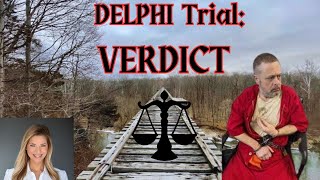 VERDICT IN DELPHI💥IN v RIchard Allen💥Justice for Abby amp Libby💥Lets discuss  Atty Review [upl. by Eisdnyl]