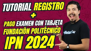 Tutorial Registro IPN 2024  Pago Fundacion Politécnico Te explico todo PASO a PASO [upl. by Parshall]