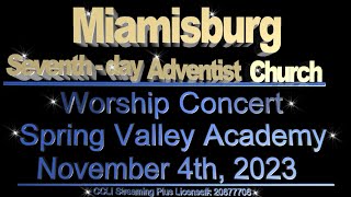 “Worship Concert” by Spring Valley Academy [upl. by Neram]