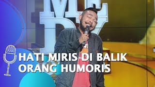 Stand Up Comedy Wira Selalu Ada Hati yang Miris di Balik Orangorang Humoris  REUNI SUCI 5 [upl. by Enomahs]